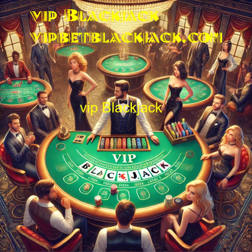 vip Blackjack